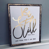 Be Still and Know that I am God Psalm 46:10 Print