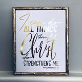 I Can Do All Things Through Christ Foil Print Unframed
